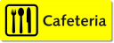 xxxCafeteria Sign